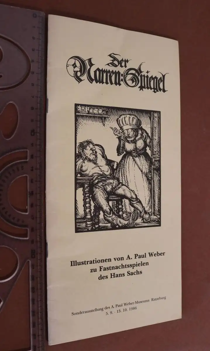 altes Heft - Der Narren-Spiegel - Sonderausstellung  des A. Paul Weber-Museum 