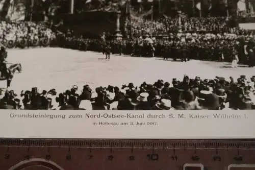 alte Fotokarte - Grundsteinlegung zum Nord-Ostsee-Kanal dur Kaiser Wilhelm I