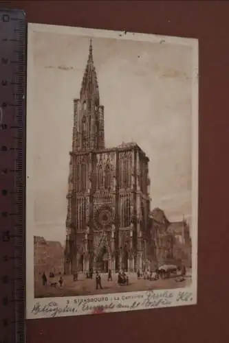 tolle alte Karte - Kathedrale von Strassbourg  1908 ??
