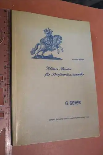 tolles altes Heft - keines Brevier für Briefmarkensammler  G.Geyer - Borek 1965
