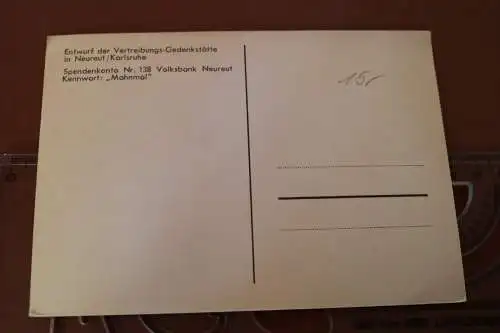 tolle alte Karte - Entwurf der Vetreibungs-Gedenkstätte in Neureut Karlsruhe 
