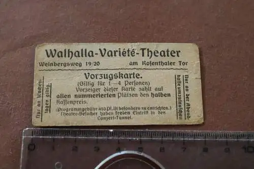 Tolle alte Eintrittskarte - Vorzugskarte -Walhalla Variété Theater - Berlin ?