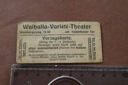 tolle alte Eintrittskarte - Vorzugskarte -Walhalla Variété Theater - Berlin ?