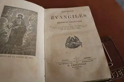 altes französ. Buch Épitres et Évangelies des Dimanches et Fétes de L´Annee 1865