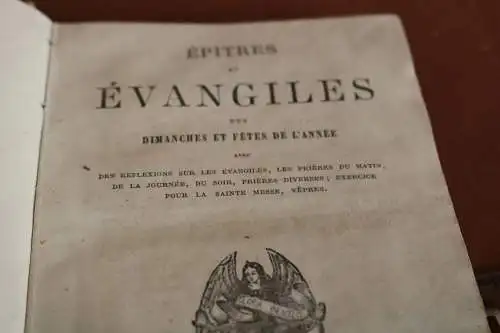 altes französ. Buch Épitres et Évangelies des Dimanches et Fétes de L´Annee 1865