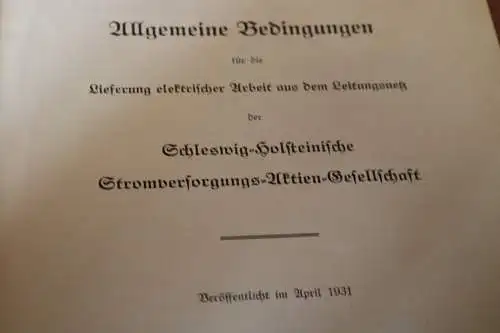 altes Heft - Allgemeine Bedingungen Lieferung Strom - Schleswig-Holstein 1931