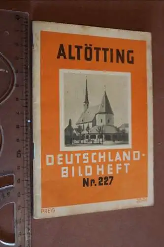 Tolles altes Heft - Altötting Deutschland Bild Heft Nr. 227 - 30-40er Jahre