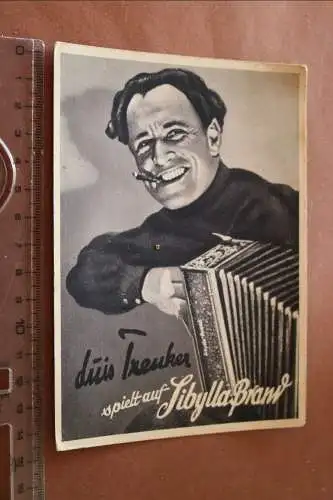 tolle alte Werbekarte - Luis Trenker spielt auf Sibylla-Brand Akkordeon