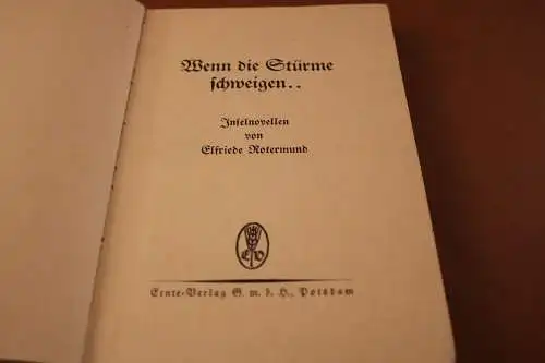 altes Buch - Wenn die Stürme schweigen - Inselnovellen E. Rotermund 1929