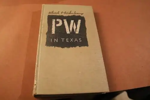 altes Buch PW in Texas - Ulrich Heidenkamp 1946 Erlebnisbericht