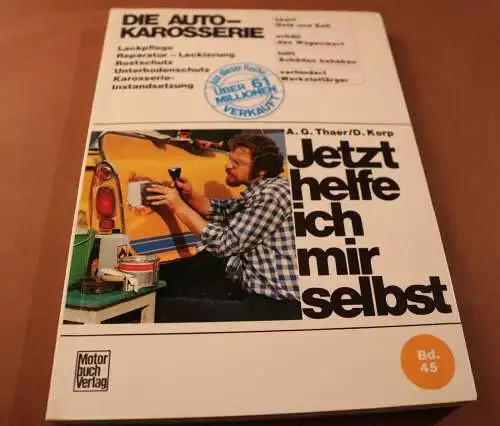 altes Buch - Jetzt helfe ich mir selbst -Bd 45 - Die Autokarosserie