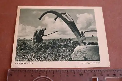 tolle alte Karte -Landarbeiterin auf dem Feld - Auf eigener Scholle 1936