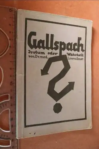 altes Heft - Gallspach - Irrtum oder Wahrheit - 20er Jahre ??