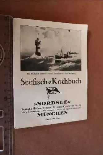 tolles altes Heft - Seefisch-Kochbuch - Nordsee Bremen - München 20-30er Jahre