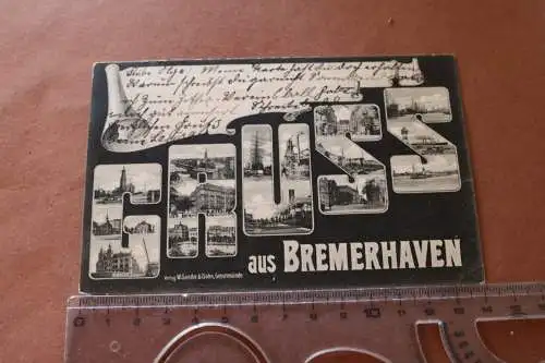 tolle alte Karte -Gruss aus Bremerhaven - Ansichten - 1905