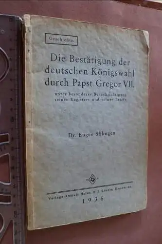 tolles altes Buch - Die Bestätigung der deutschen Königswahl durch Papst Gregor 