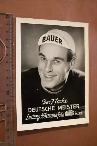 tolle alte Fotokarte - Ludwig Hörmann fährt Bauer Rad - Radrennfahrer 50-60er