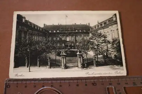 tolle alte Karte - Berlin - Reichspräsidenten-Palast 1910-40