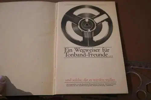 tolles altes Heft - Philips - Ein Weg für Tonbandfreunde 60-70er Jahre ?