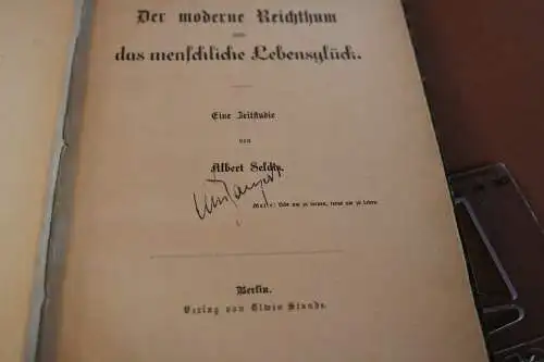 tolles altes Buch Der moderne Reichthum und das menschliche Lebensglück: eine Ze