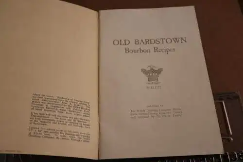 tolles alte Rezepteheft Old Bardstown Bourbon Cookbook in englisch. 1970