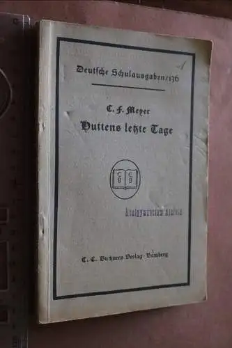 altes Buch  Deutsche Schulausgaben / 136 - Huttens letzte Tag 1943 - Alsfeld 