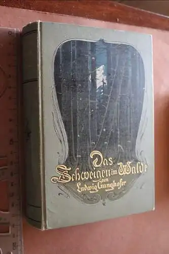 altes Buch  Das Schweigen im Walde  1.u.2 Band - Ganghöfer  1909