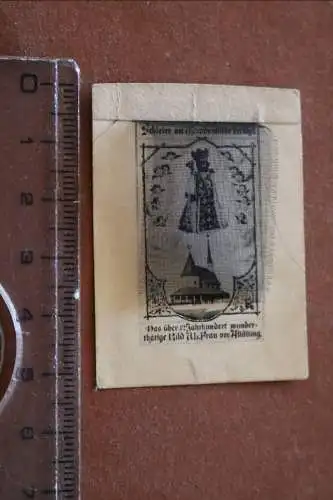 tolles altes religiöses Mitbringsel Schleier am Gnadenbilde berührt Altötting