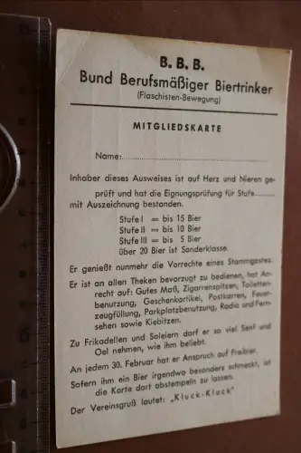 tolle alte Scherzkarte - B.B.B.  Bund Berufsmäßiger Biertrinker Flaschisten-Bewe
