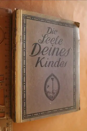 altes Buch -  Die Seele deines Kindes - H. Lhotzky 1908