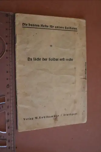 Kleines Heft - Da lacht der Soldat erst recht - Feldpostausgabe 1940 