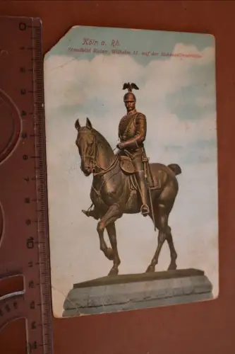 tolle alte Karte - Köln am Rhein Standbild Kaiser Wilhelm II - Hohenzollernbrück