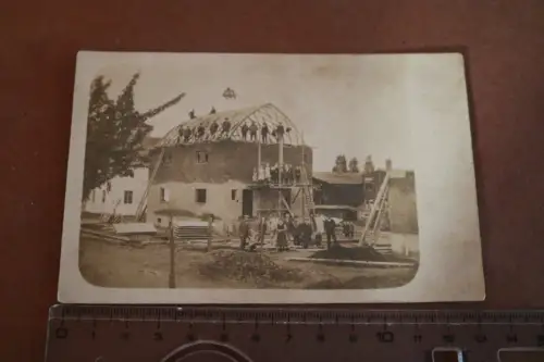 tolles altes Foto - Richtfest - Bau enes Hauses, Scheune ?? 1910-30