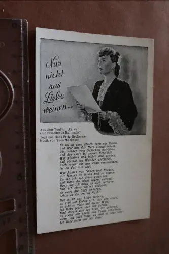tolle alte Liedkarte - Nur nicht aus Liebe weinen ... 30-40er Jahre 