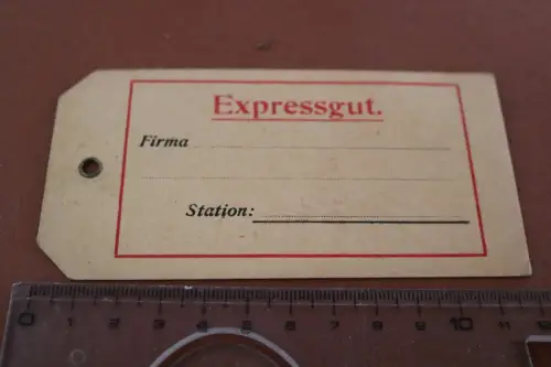 toller alter Expressgut- Anhänger  - 30-50er Jahre ?????