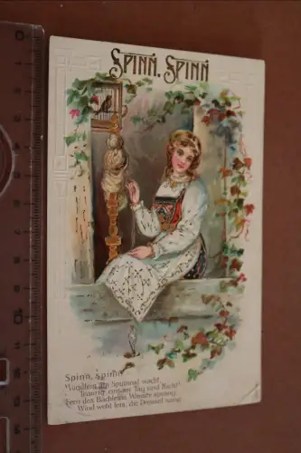 tolle alte Prägekarte  Mädchen mit Spinnrad - Spinn Spinn 1906