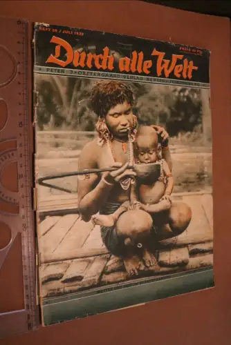 alte Zeitschrift - Durch alle Welt - Heft 29 - 1932 