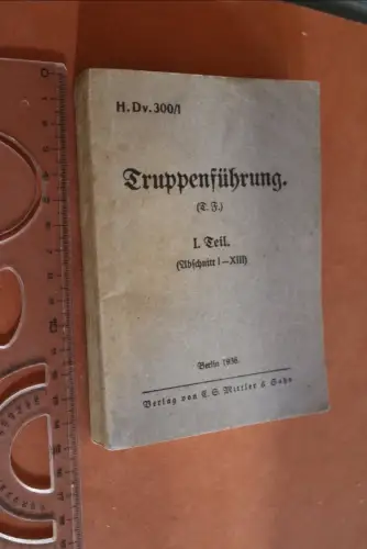 altes Buch H.Dv. 300/1 Truppenführung 1.Teil