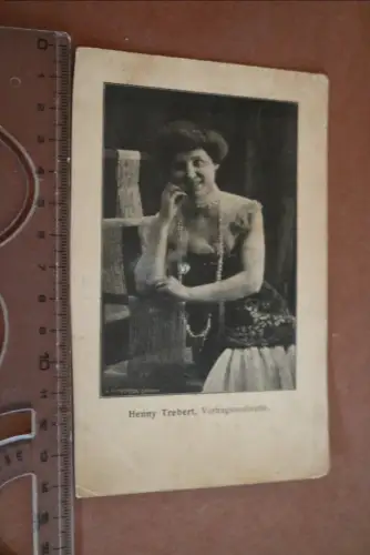 tolle alte Fotokarte - Henny Trebert - Vortragssoubrette 1906
