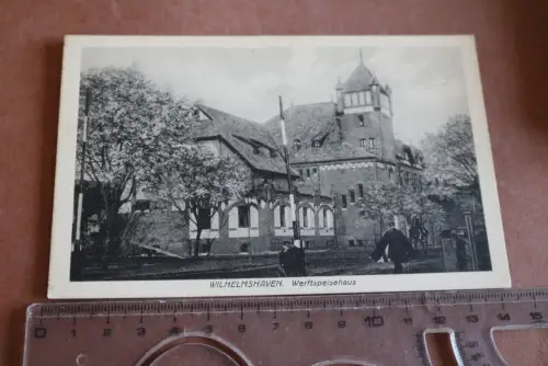 tolle alte Karte - Wilhelmshaven Werftspeisehaus 1910-20 