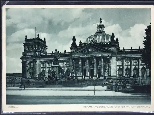 Ansichtskarte Berlin - Reichstagsgebäude u. Bismarck-Denkmal 1939