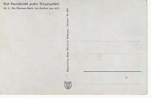 Aus Deutschlands großer Vergangenheit - Nr. 2. Die Mannen Karls Des Großen (um 800) - nicht gelaufen