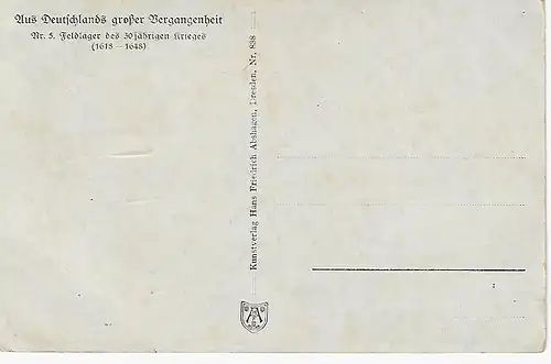 Aus Deutschlands großer Vergangenheit - Nr. 5. Feldlager Des 30jährigen Krieges (1618 - 1648) - nicht gelaufen