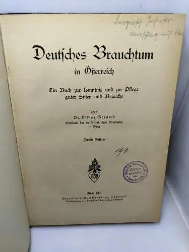 Deutsches Brauchtum in Österreich. Ein Buch zur Kenntnis und zur Pflege guter Sitten und Bräuche. 2. Auflage