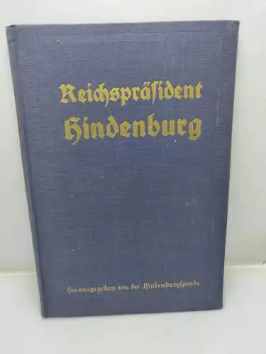 Reichspräsident Hindenburg 1927