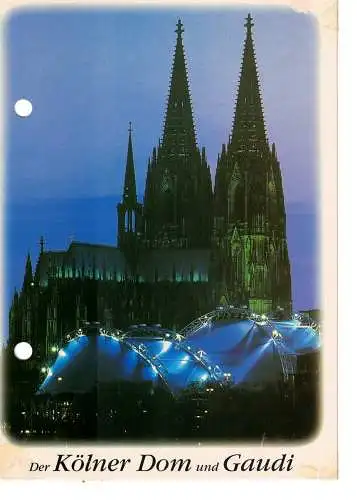 Ansichtskarte Kölner Dom und Gaudi - nicht gelaufen