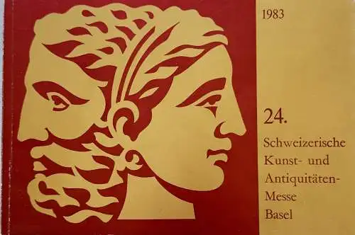24. Schweizerische Kunst- und Antiquitätenmesse Basel 1983. 