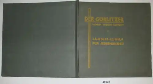 Sammelalbum für Serienbilder I - Der Görlitzer seinen treuen Kunden