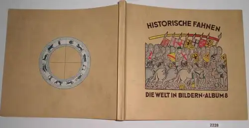 Die Welt in Bildern Album 8: Historische Fahnen