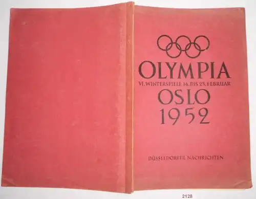 Olympia VI. Winterspiele 14 bis 25.Februar Oslo 1952